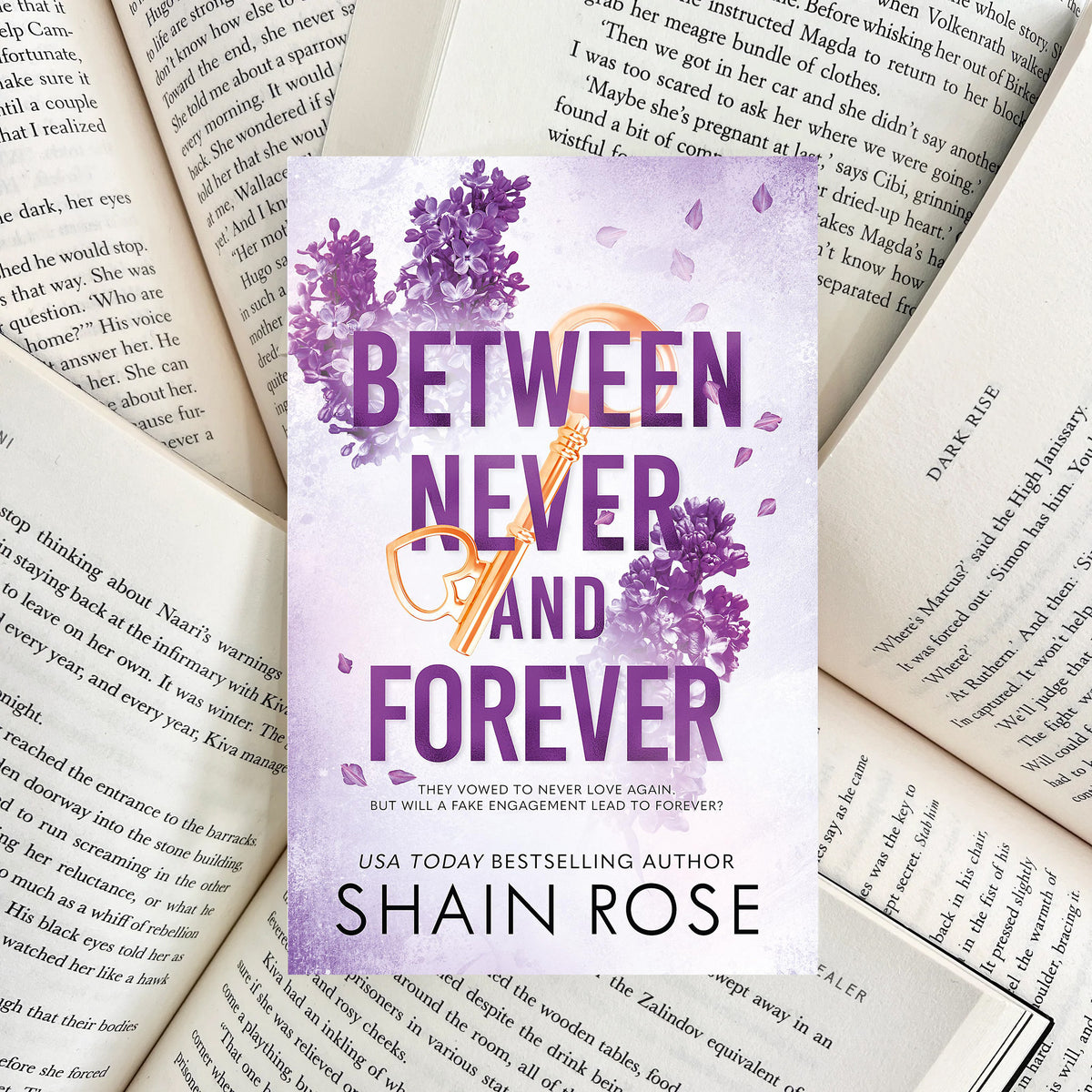 Between Never and Forever By Shain Rose (NEW)