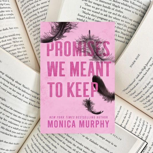 Promises We Meant to Keep By Monica Murphy (SECOND-HAND)