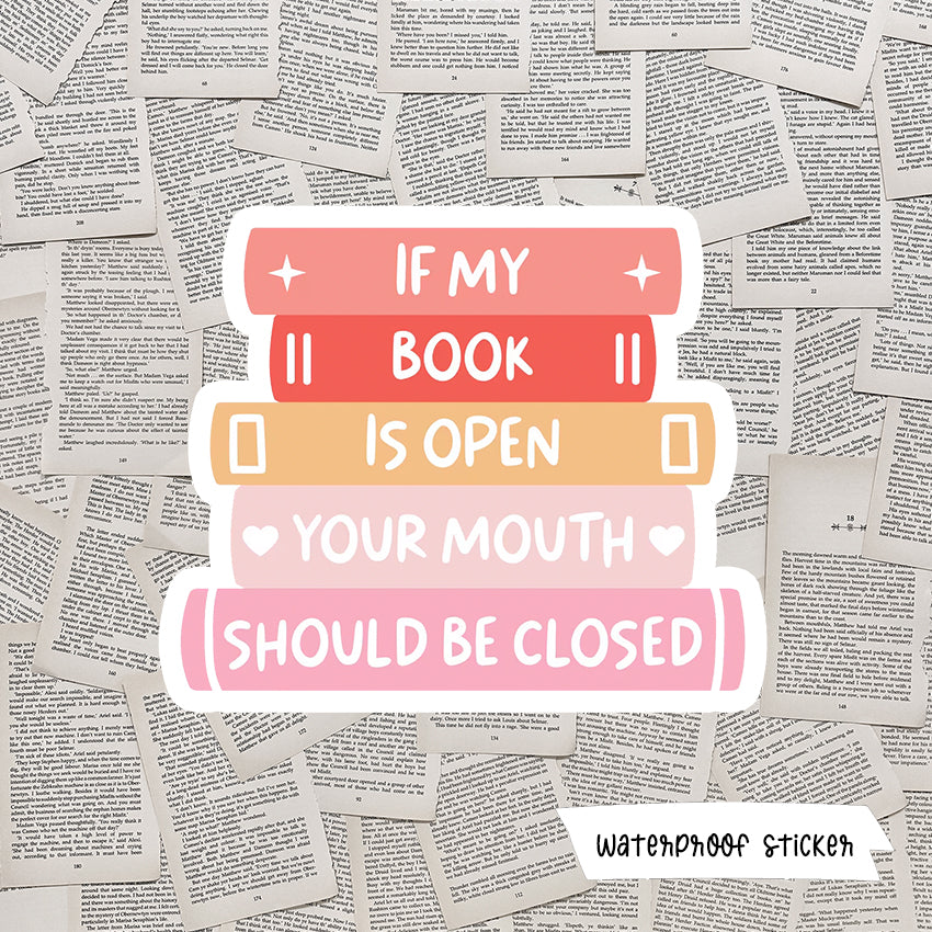If My Book Is Open Vinyl Sticker