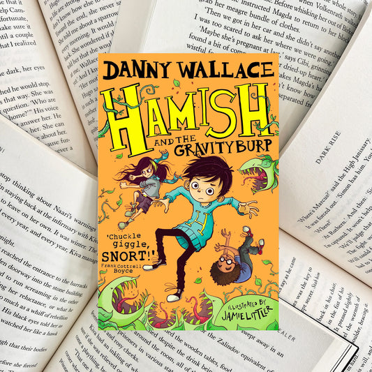 Hamish and the Gravity Burp By Danny Wallace (SECOND-HAND) - The Albright Library