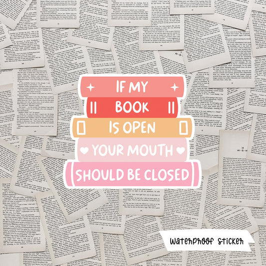 If My Book Is Open Waterproof Sticker - The Albright Library
