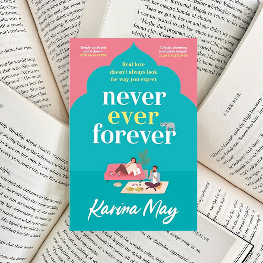 Never Ever Forever By Karina May (NEW) - The Albright Library