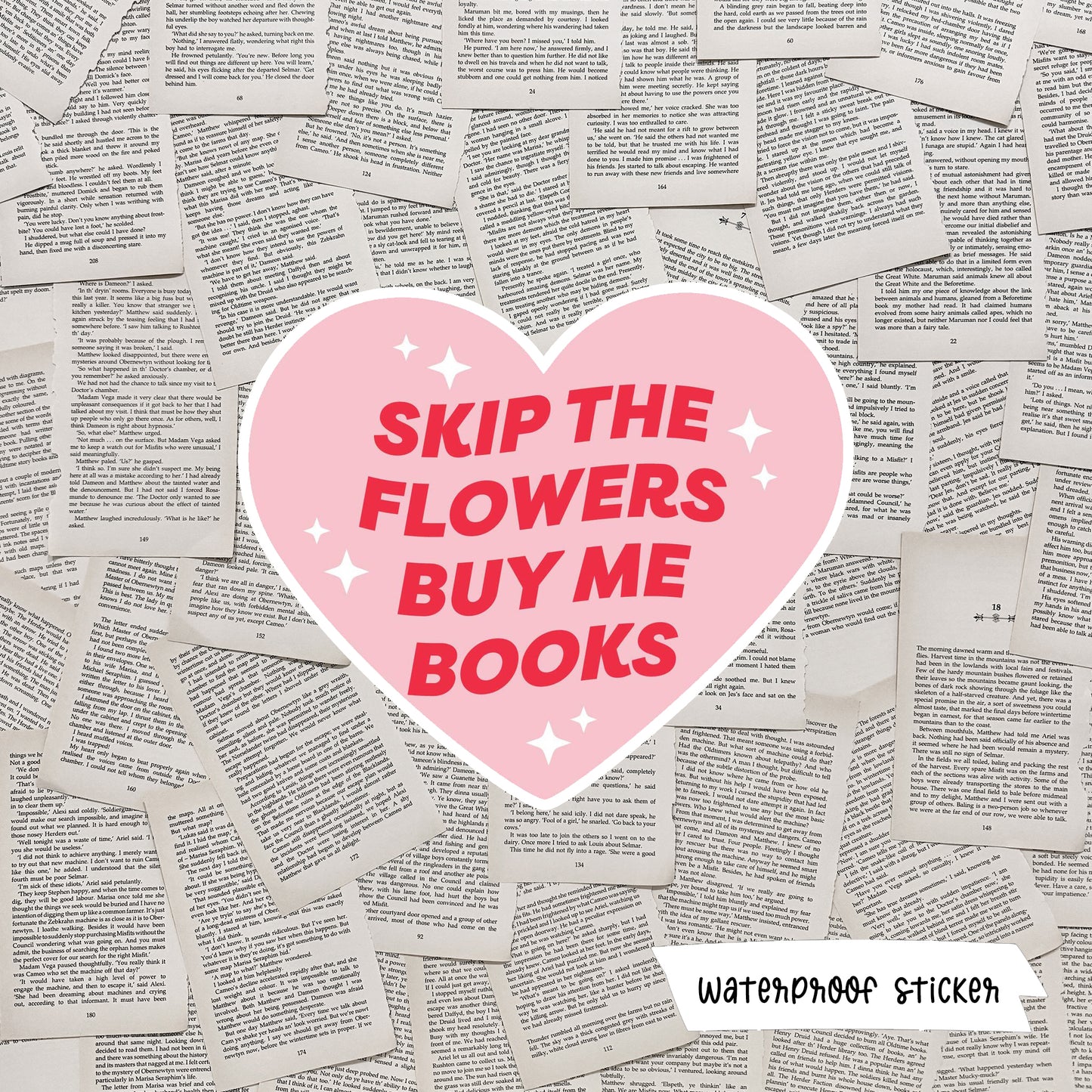 Skip The Flowers Waterproof Sticker - The Albright Library
