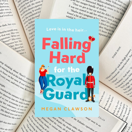 Falling Hard for the Royal Guard By Megan Clawson (SECOND-HAND)