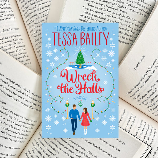 Wreck the Halls By Tessa Bailey (SECOND-HAND)