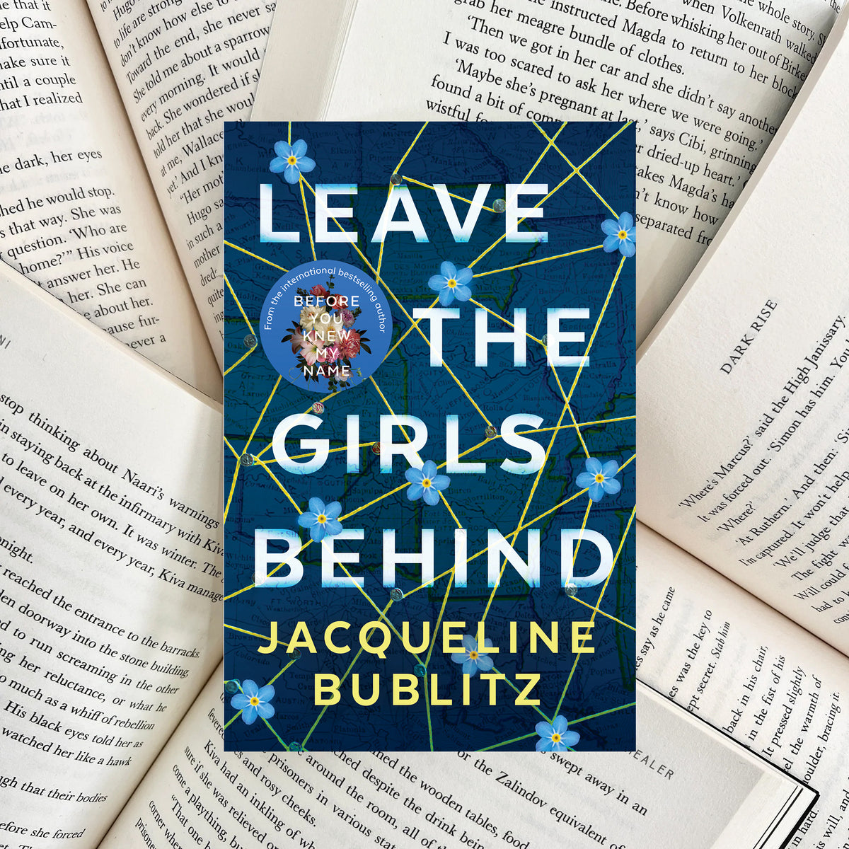 Leave the Girls Behind By Jacqueline Bublitz (NEW)