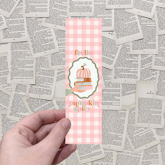 Feelin' Pumpkin Spicy BOOKMARK