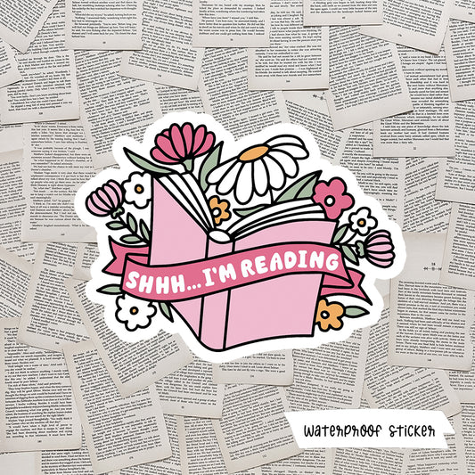 Shhh I'm Reading Vinyl Sticker