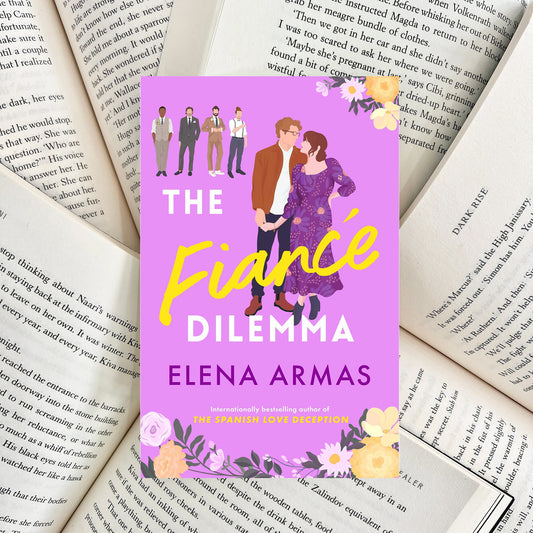 The Fiancé Dilemma By Elena Armas (NEW)