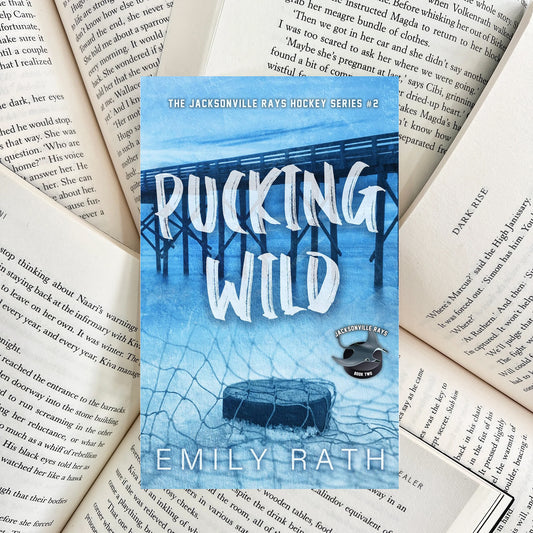 Pucking Wild By Emily Rath (SECOND-HAND)