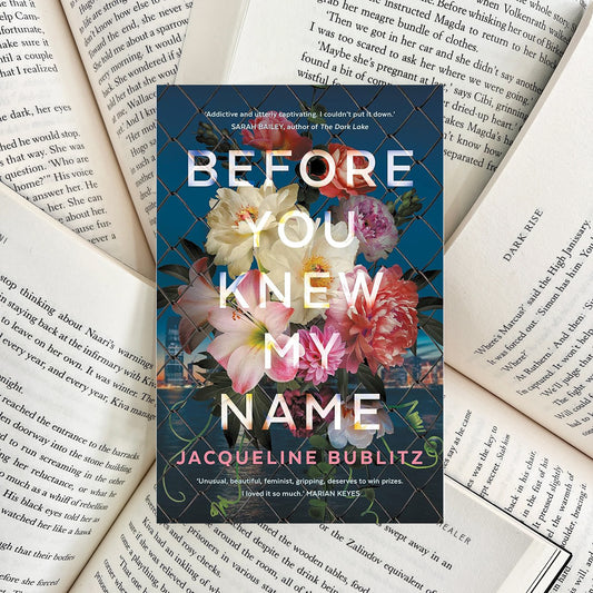 Before You Knew My Name By Jacqueline Bublitz (NEW)