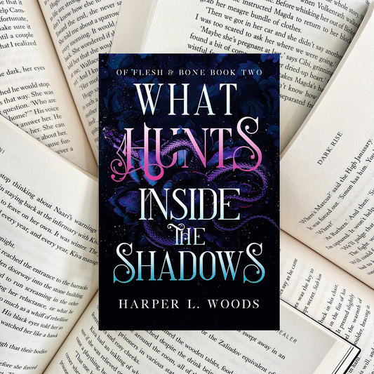 What Hunts Inside the Shadows By Harper L. Woods (SECOND-HAND)