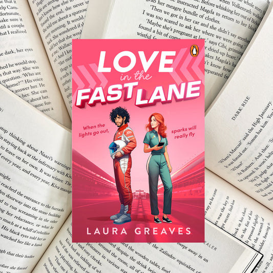 Love in the Fast Lane By Laura Greaves (NEW)