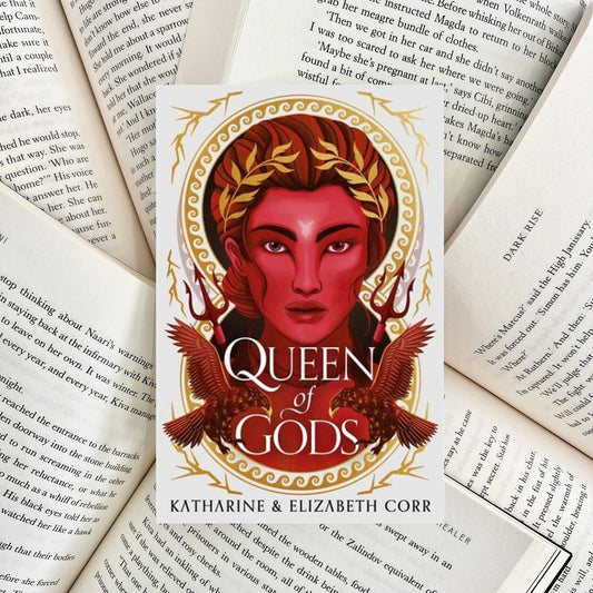 Queen of Gods By Katharine And Elizabeth Corr (NEW)