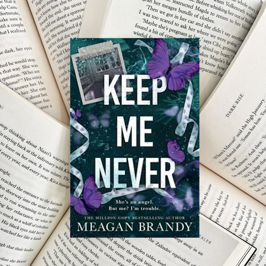 Keep Me Never By Meagan Brandy (NEW)