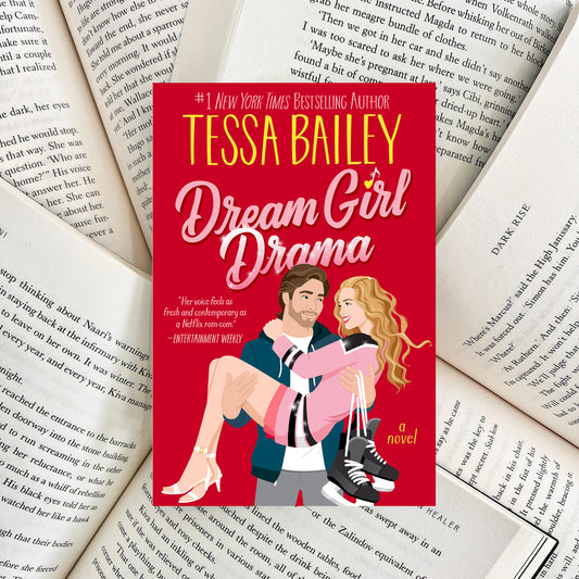 Dream Girl Drama By Tessa Bailey (NEW)