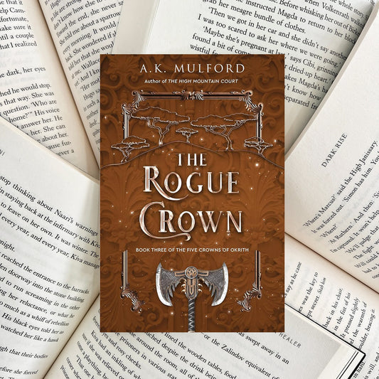 The Rogue Crown By A.K. Mulford SIGNED (SECOND-HAND)