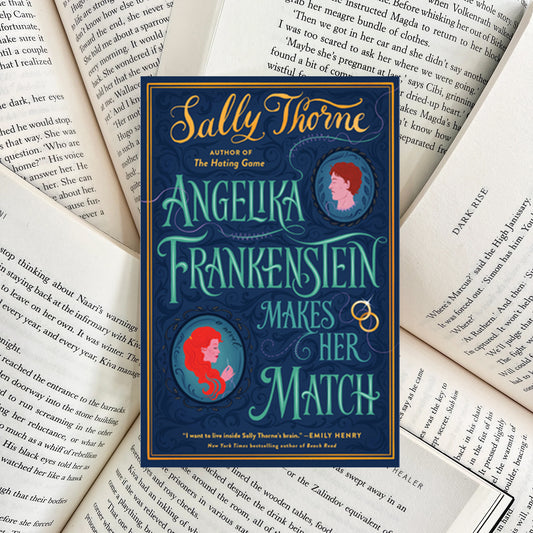 Angelika Frankenstein Makes Her Match By Sally Thorne (SECOND-HAND)