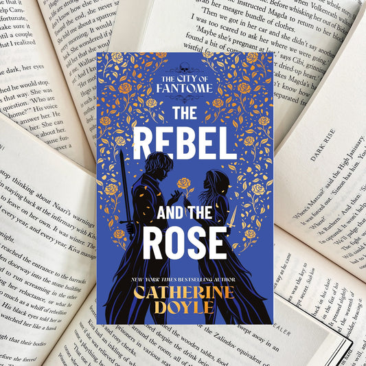 The Rebel and the Rose By Catherine Doyle (SECOND-HAND)