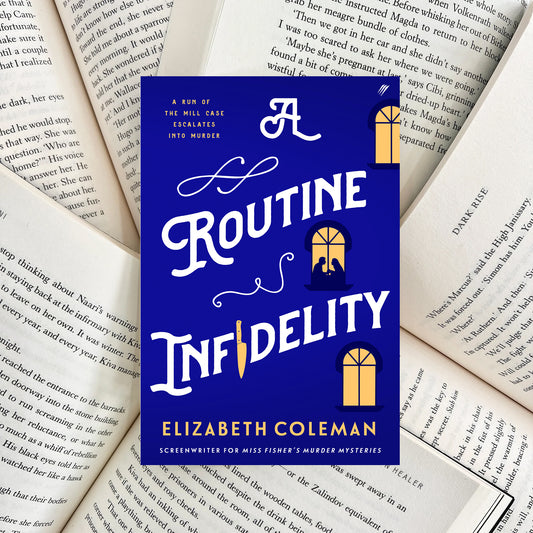 A Routine Infidelity By Elizabeth Coleman SIGNED COPY (SECOND-HAND)