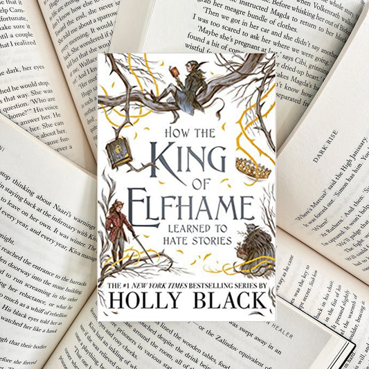 How the King of Elfhame Learned to Hate Stories By Holly Black (SECOND-HAND)