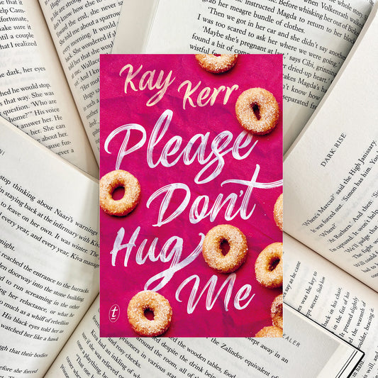 Please Don't Hug Me By Kay Kerr (SECOND-HAND)