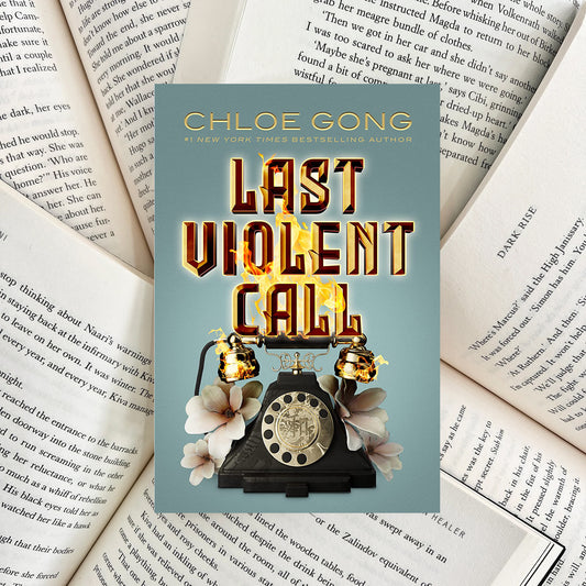 Last Violent Call By Chloe Gong (NEW)