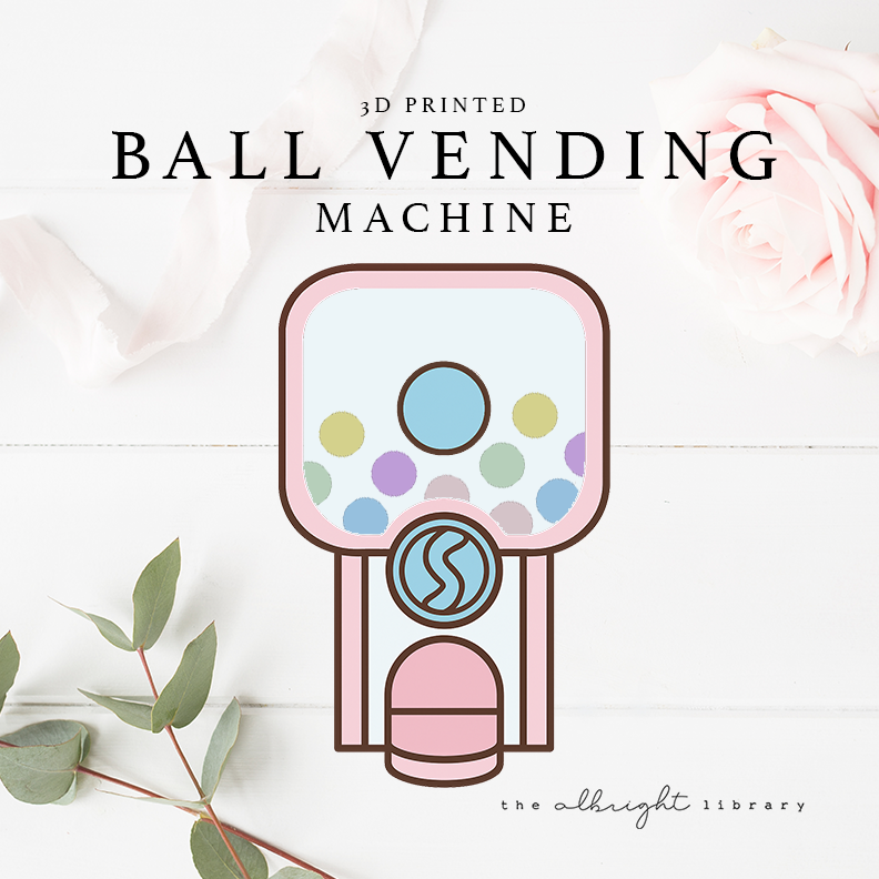 Gacha Ball Vending Machine (3D Printed)