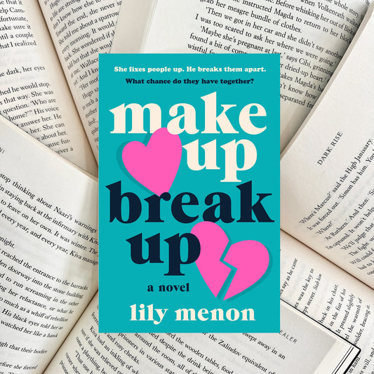 Make Up Break Up By Lily Menon (NEW)