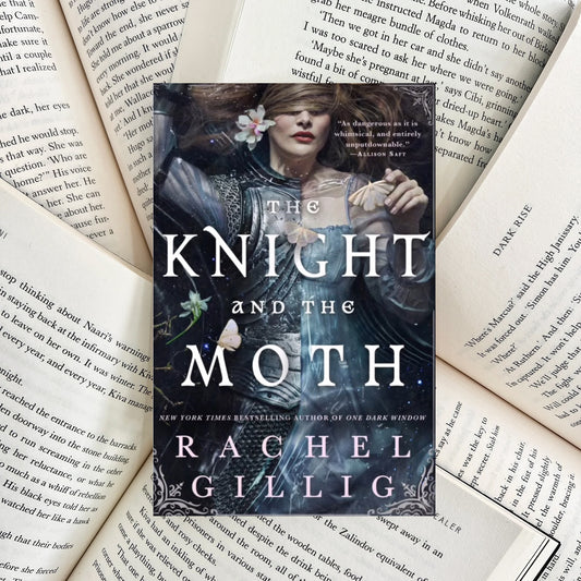 The Knight and the Moth By Rachel Gillig (NEW)