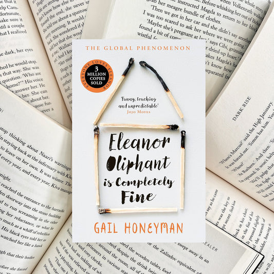 Eleanor Oliphant Is Completely Fine By Gail Honeyman (NEW)