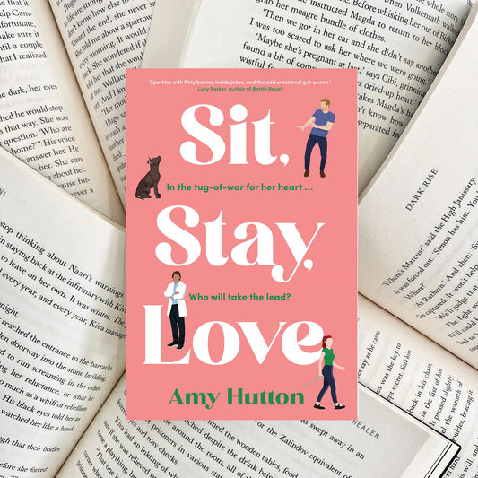 Sit, Stay, Love By Amy Hutton (SECOND-HAND)