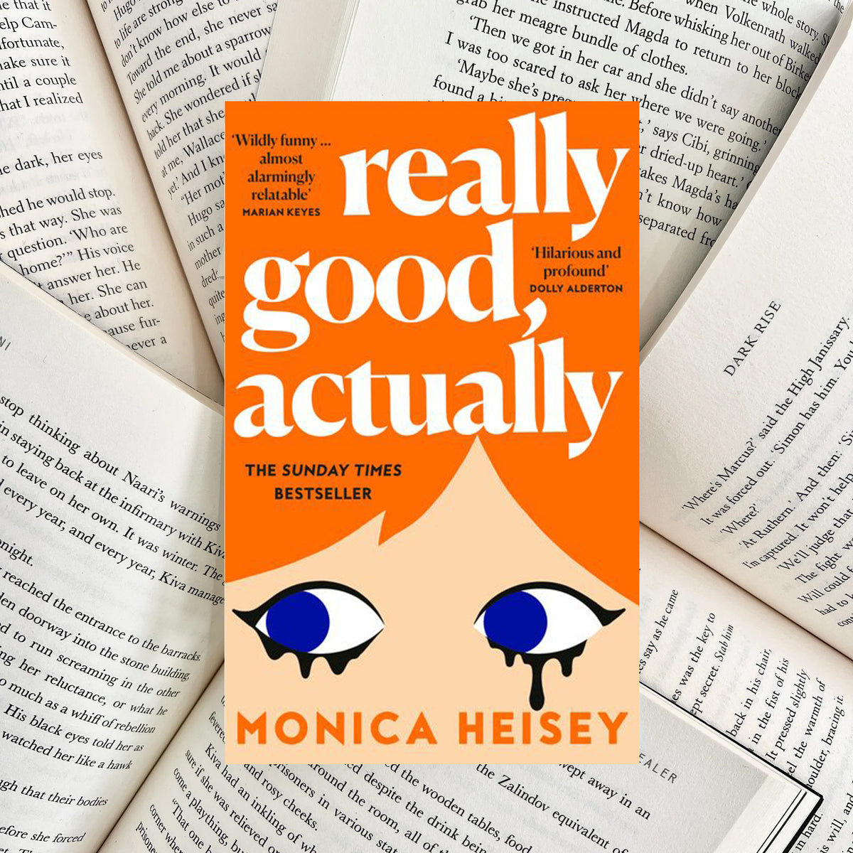 Really Good, Actually By Monica Heisey (NEW)