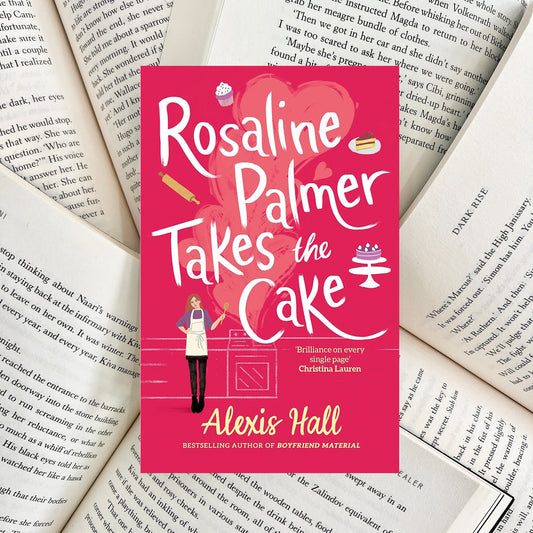 Rosaline Palmer Takes the Cake By Alexis Hall (SECOND-HAND)