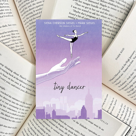 Tiny Dancer By Siena Cherson Siegel (NEW)