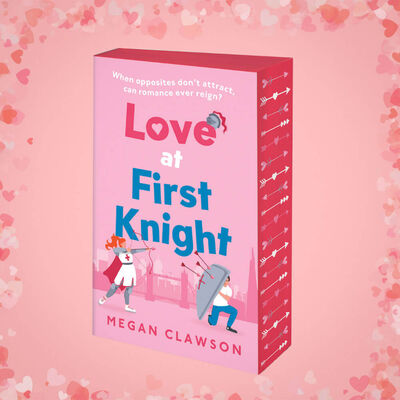 Love at First Knight By Megan Clawson (NEW)