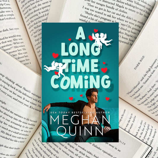 A Long Time Coming By Meghan Quinn (SECOND-HAND)