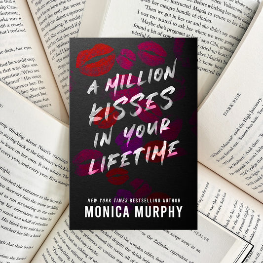 A Million Kisses in Your Lifetime By Monica Murphy (NEW)