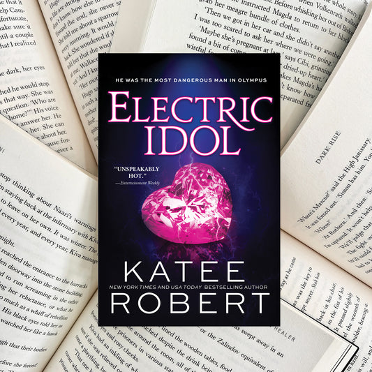 Electric Idol By Katee Robert (NEW) - The Albright Library