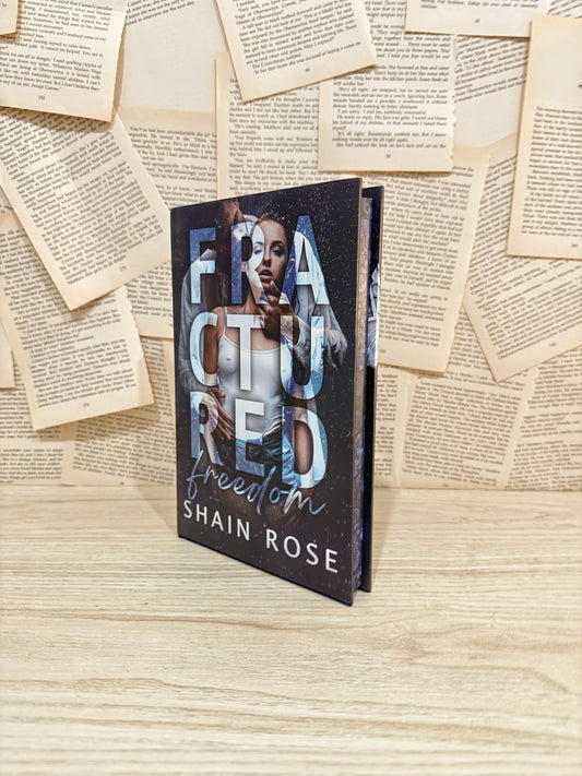 Fractured Freedom By Shain Rose SPECIAL EDITION (SECOND-HAND)