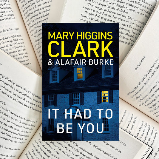 It Had to Be You By Mary Higgins Clark (NEW)