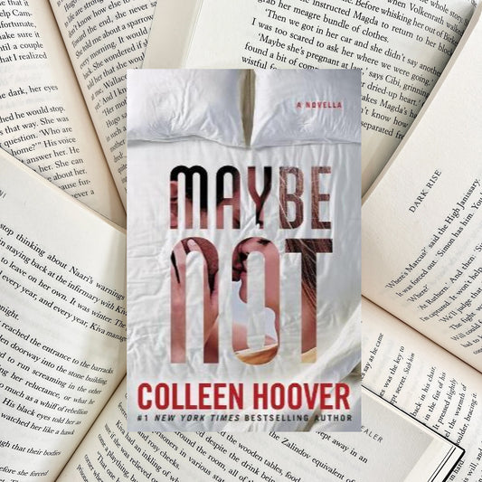 Maybe Not By Colleen Hoover (SECOND-HAND) - The Albright Library