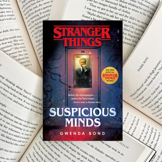 Stranger Things - Suspicious Minds By Gwenda Bond  (SECOND-HAND) - The Albright Library