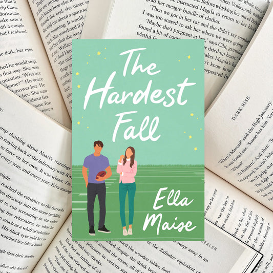The Hardest Fall By Ella Maise (NEW)