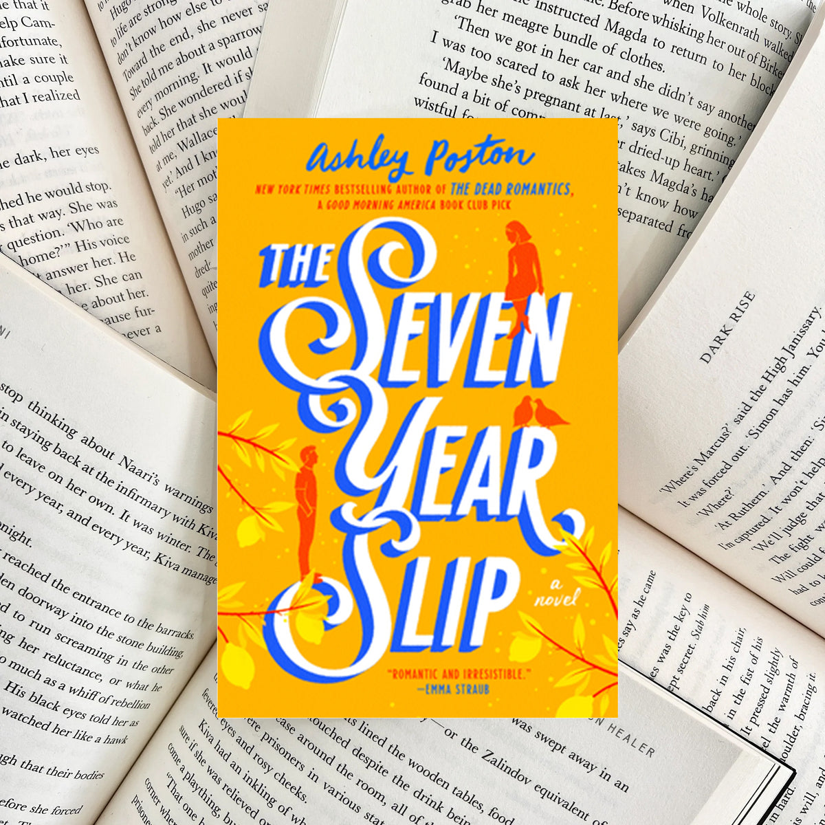 The Seven Year Slip By Ashley Poston (SECOND-HAND) - The Albright Library