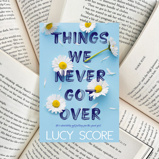 Things We Never Got Over By Lucy Score (SECOND-HAND) - The Albright Library