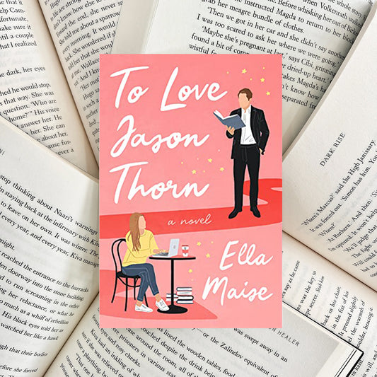 To Love Jason Thorn By Ella Maise (NEW)