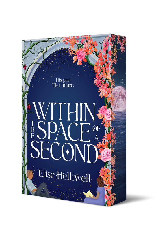 Within the Space of a Second By Elise Helliwell SPECIAL EDITION (NEW)